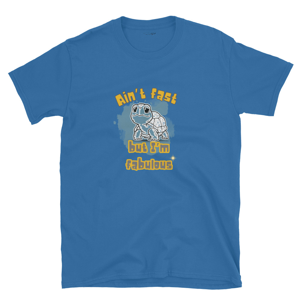 Ain’t Fast but I’m Fabulous – Short-Sleeve Unisex T-Shirt by Simply Sina - Image 29