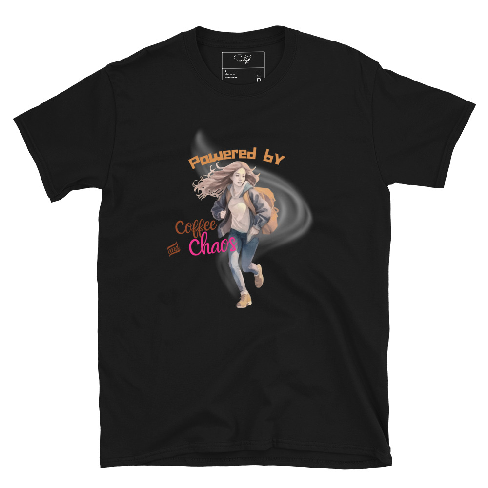 Coffee and Chaos – Short-Sleeve Unisex T-Shirt by Simply Sina