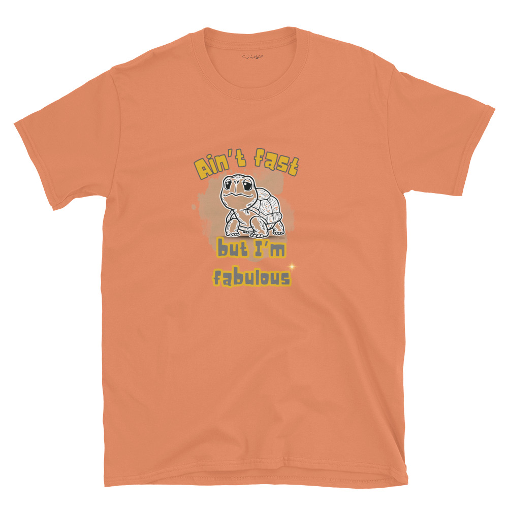 Ain’t Fast but I’m Fabulous – Short-Sleeve Unisex T-Shirt by Simply Sina - Image 23
