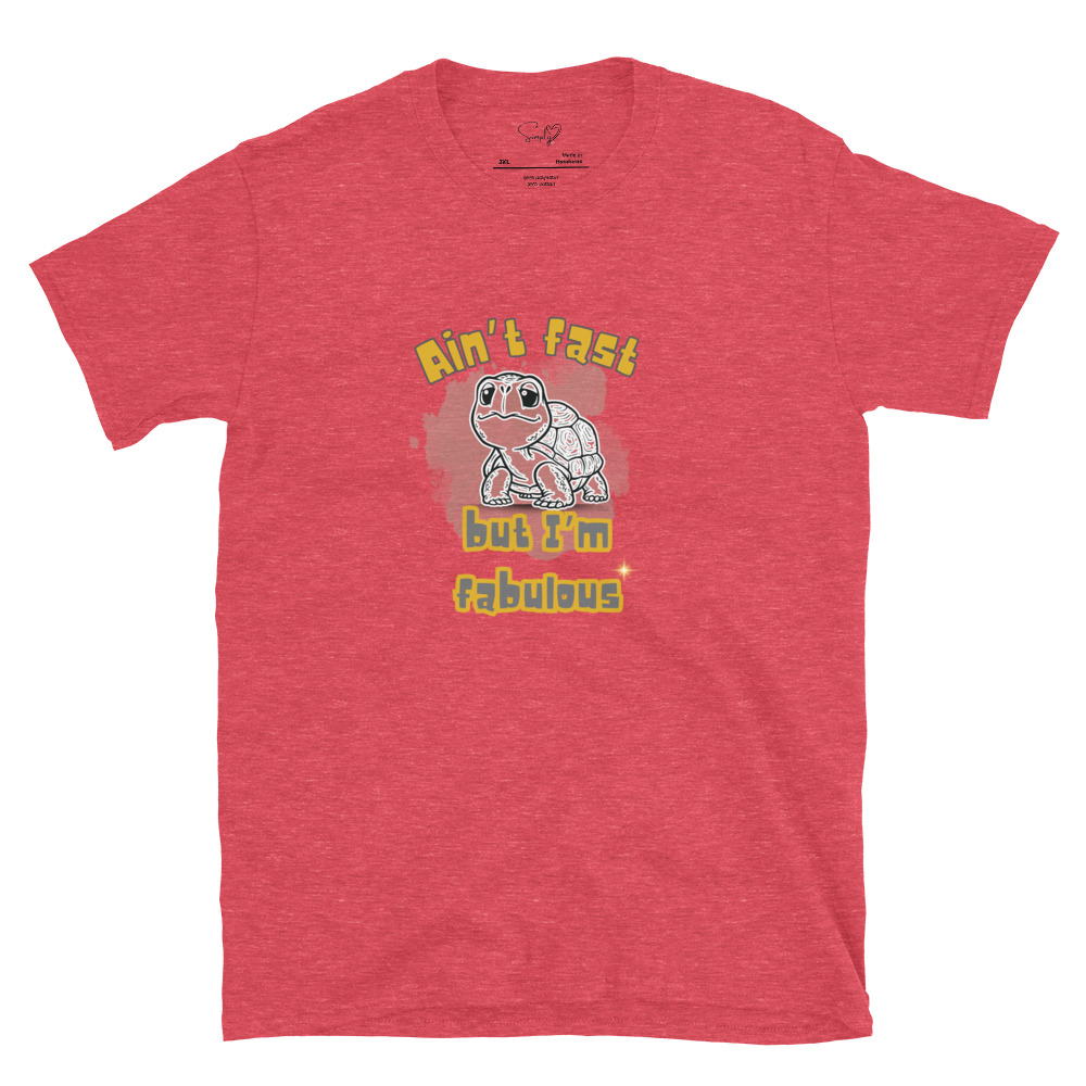 Ain’t Fast but I’m Fabulous – Short-Sleeve Unisex T-Shirt by Simply Sina - Image 7