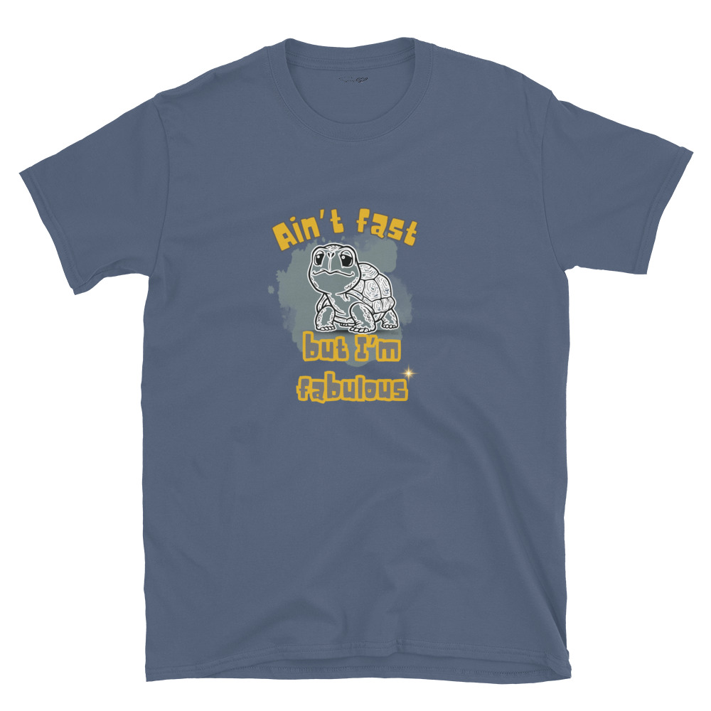 Ain’t Fast but I’m Fabulous – Short-Sleeve Unisex T-Shirt by Simply Sina - Image 32