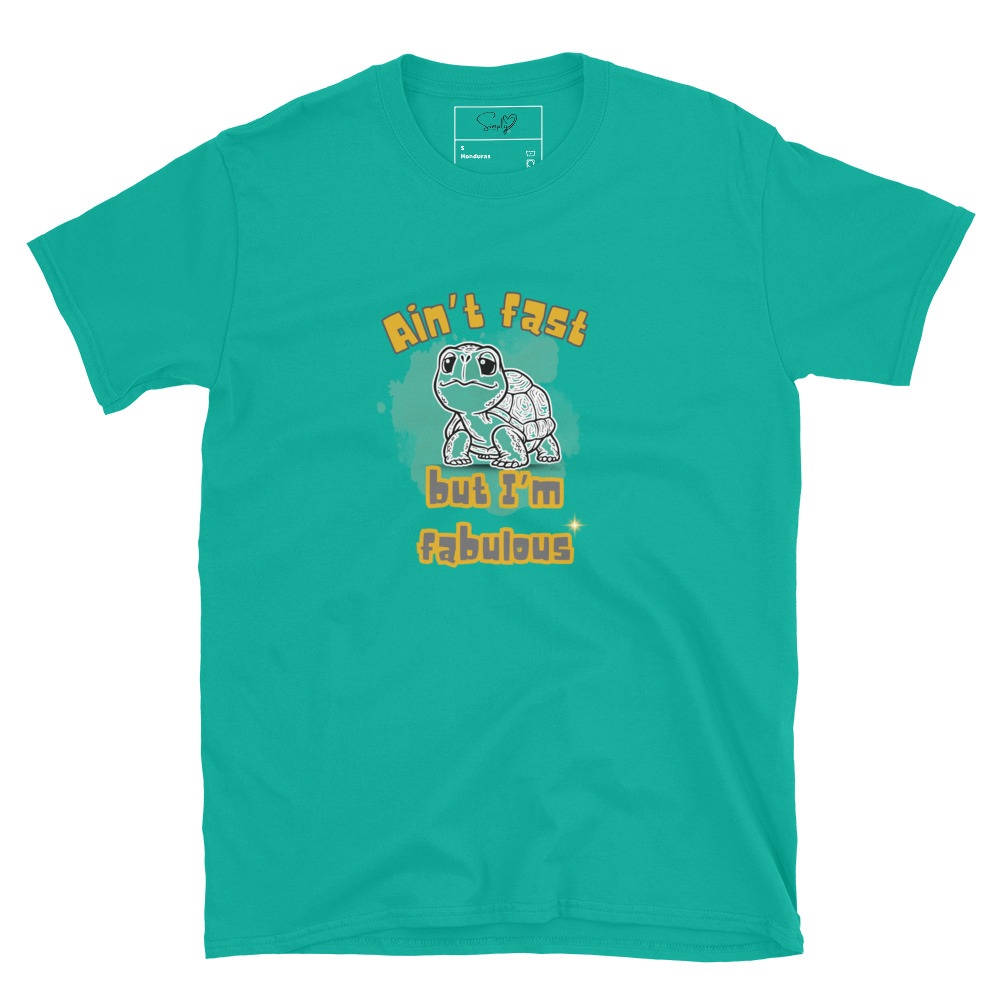Ain’t Fast but I’m Fabulous – Short-Sleeve Unisex T-Shirt by Simply Sina - Image 42