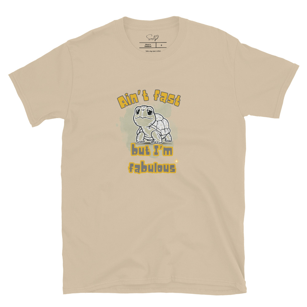 Ain’t Fast but I’m Fabulous – Short-Sleeve Unisex T-Shirt by Simply Sina - Image 14