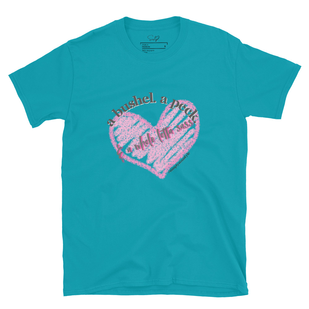 A bushel. a peck. & a whole lotta sass. – Short-Sleeve Unisex T-Shirt by Simply Sina - Image 30