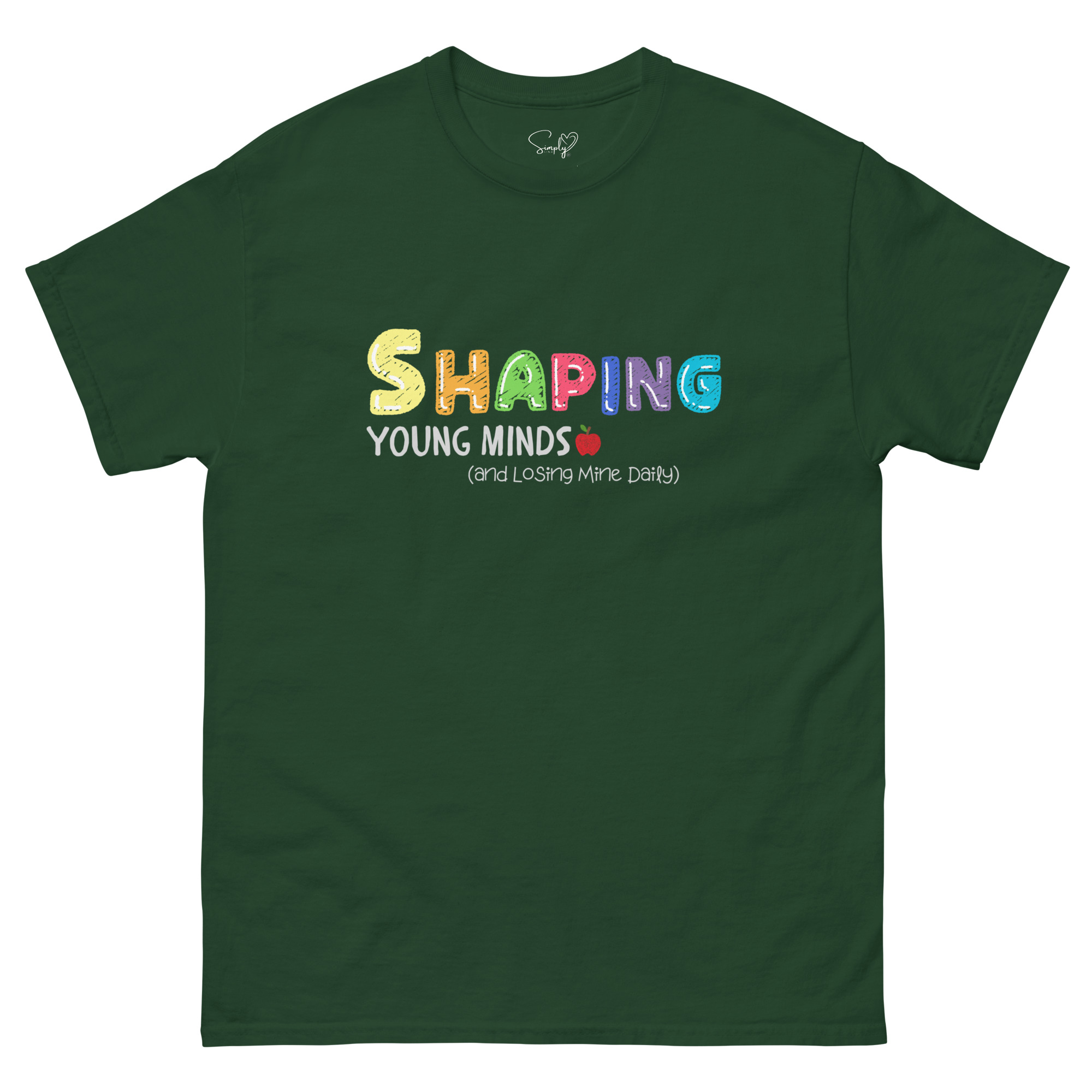 “Shaping Young Minds (and Losing Mine Daily)” by Simply Sina--Unisex classic tee - Image 25