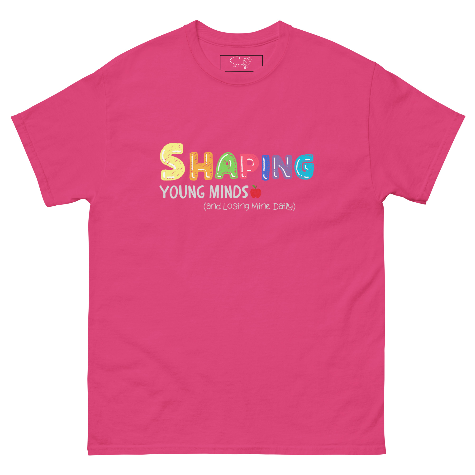 “Shaping Young Minds (and Losing Mine Daily)” by Simply Sina--Unisex classic tee - Image 18