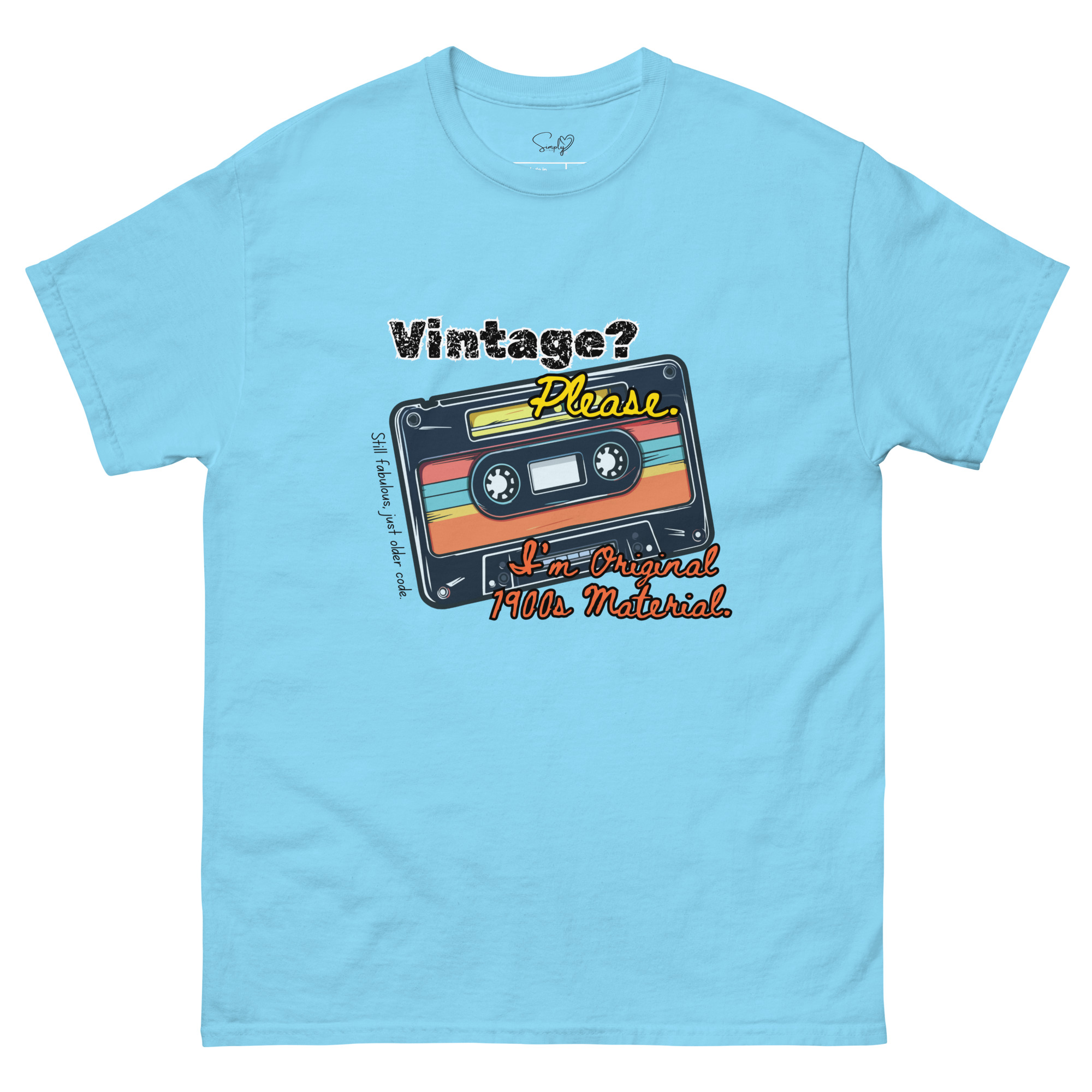 Vintage? Please. 1900s – Unisex Classic Tee by Simply Sina - Image 25