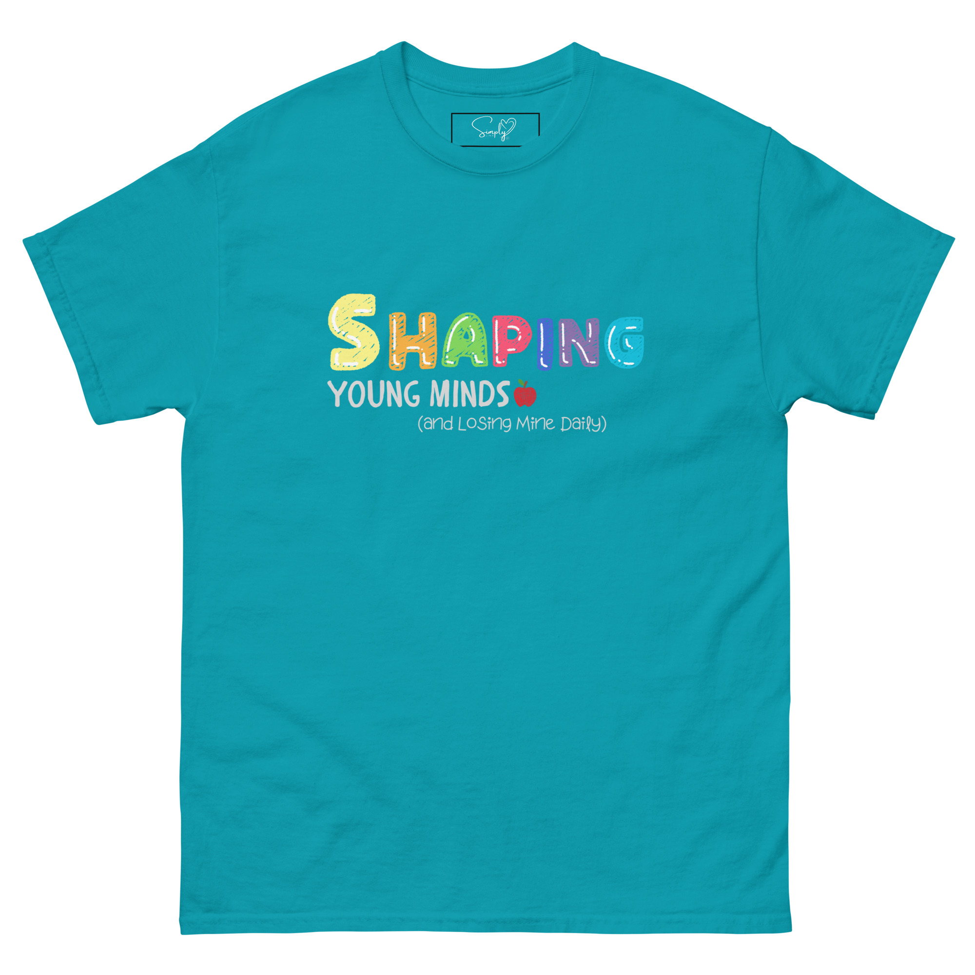 “Shaping Young Minds (and Losing Mine Daily)” by Simply Sina--Unisex classic tee - Image 16